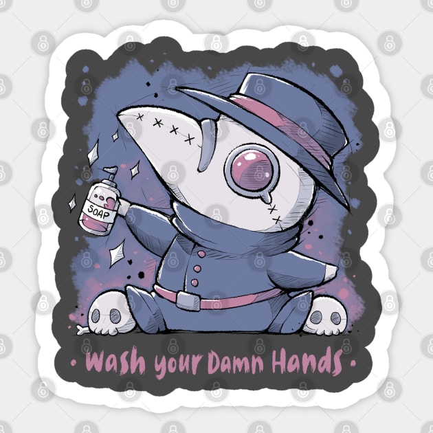 Wash Your Damn Hands Sticker by xMorfina